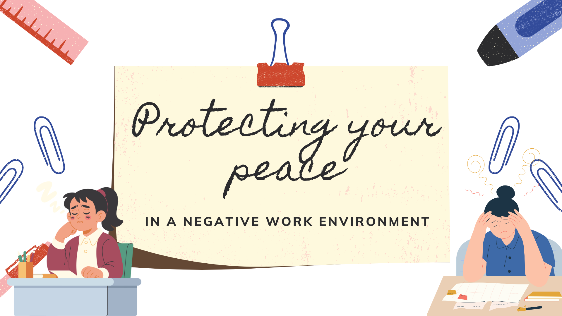 Protecting Your Peace in a Negative Work Environment