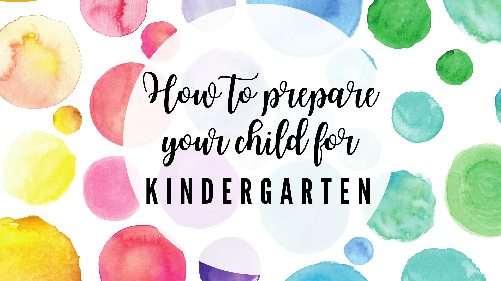 How to Prepare Your Child for Kindergarten: Simple Skills That Make a Big Difference